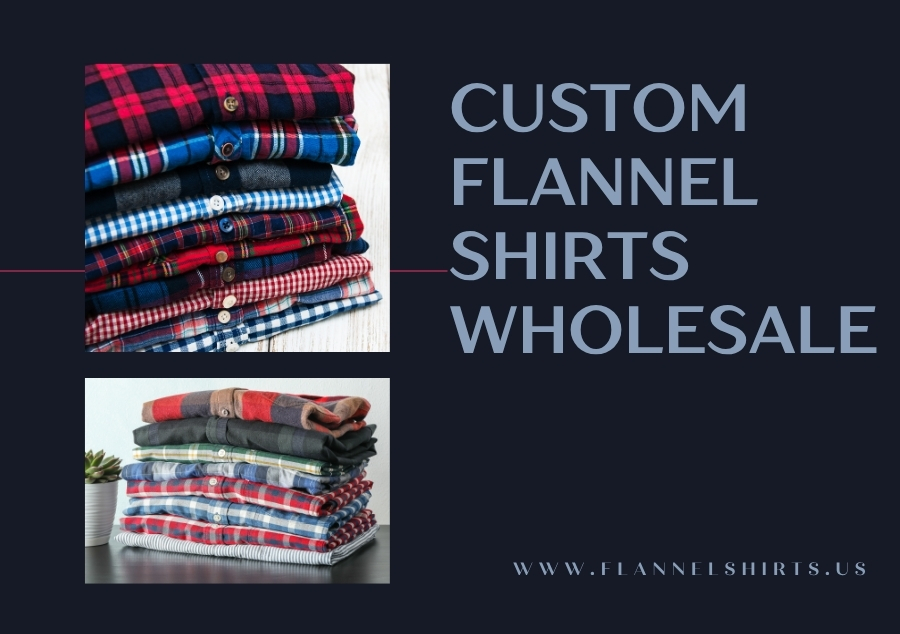 Manufactured Flannel Shirts Designed for Wholesale Distribution
