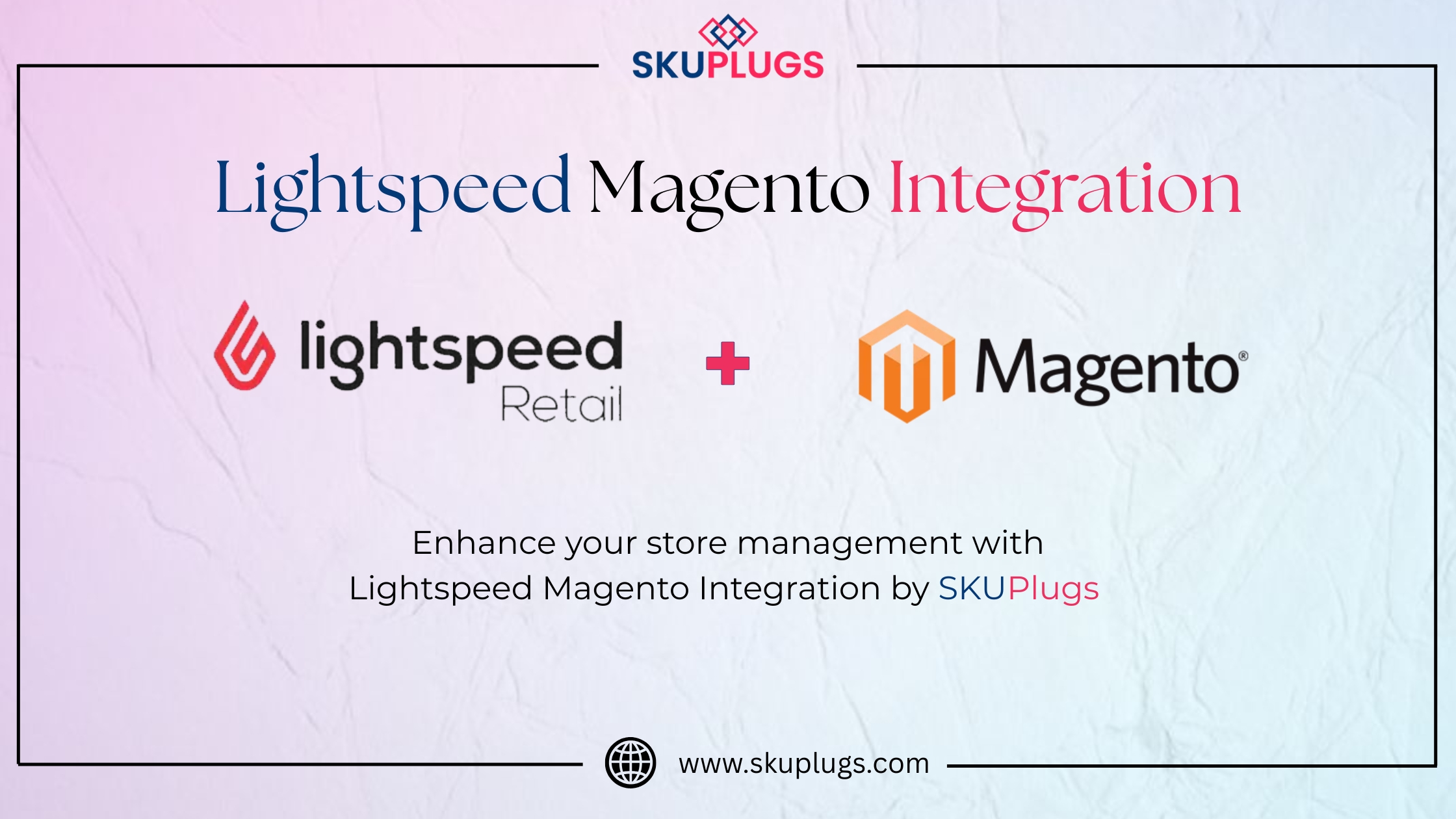 Lightspeed Magento Integration by SKUPlugs