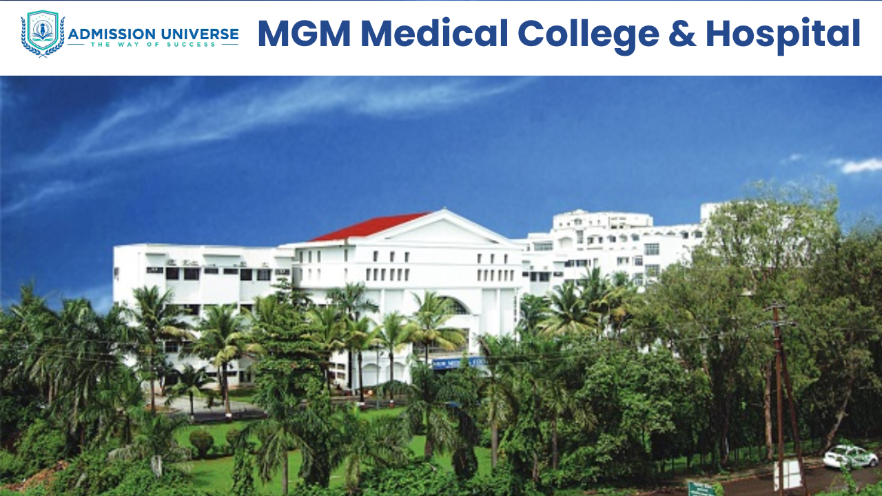 A Complete Guide to MGM Medical College