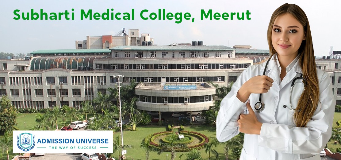 Subharti Medical College: A Premier Destination for Aspiring Doctors