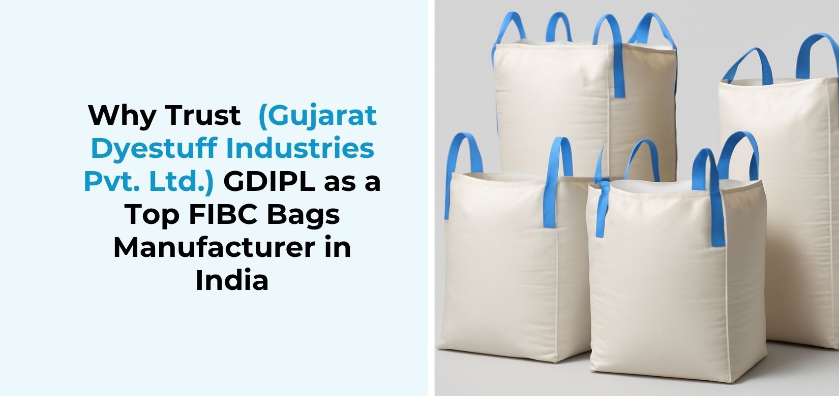 Why Trust GDIPL as a Top FIBC Bags Manufacturer in India