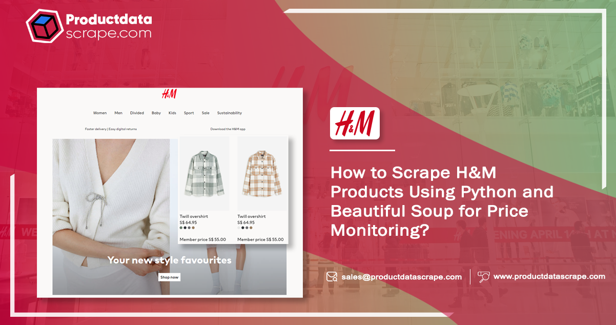 How to Scrape H&M Products Using Python and Beautiful Soup for Price Monitoring