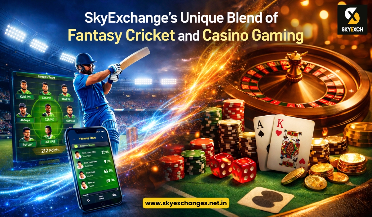 SkyExchange’s Unique Blend of Fantasy Cricket and Casino Gaming