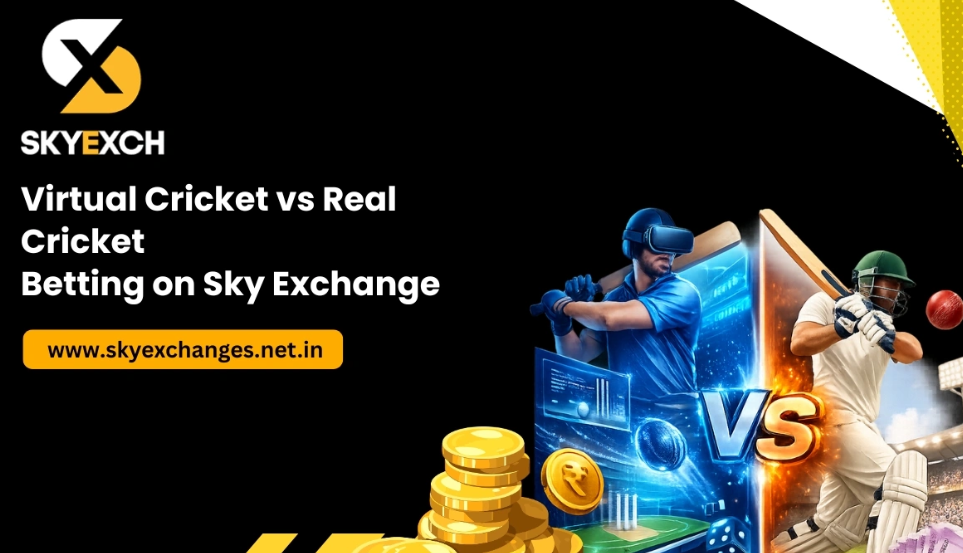 Virtual Cricket vs Real Cricket: Betting on Skyexchange