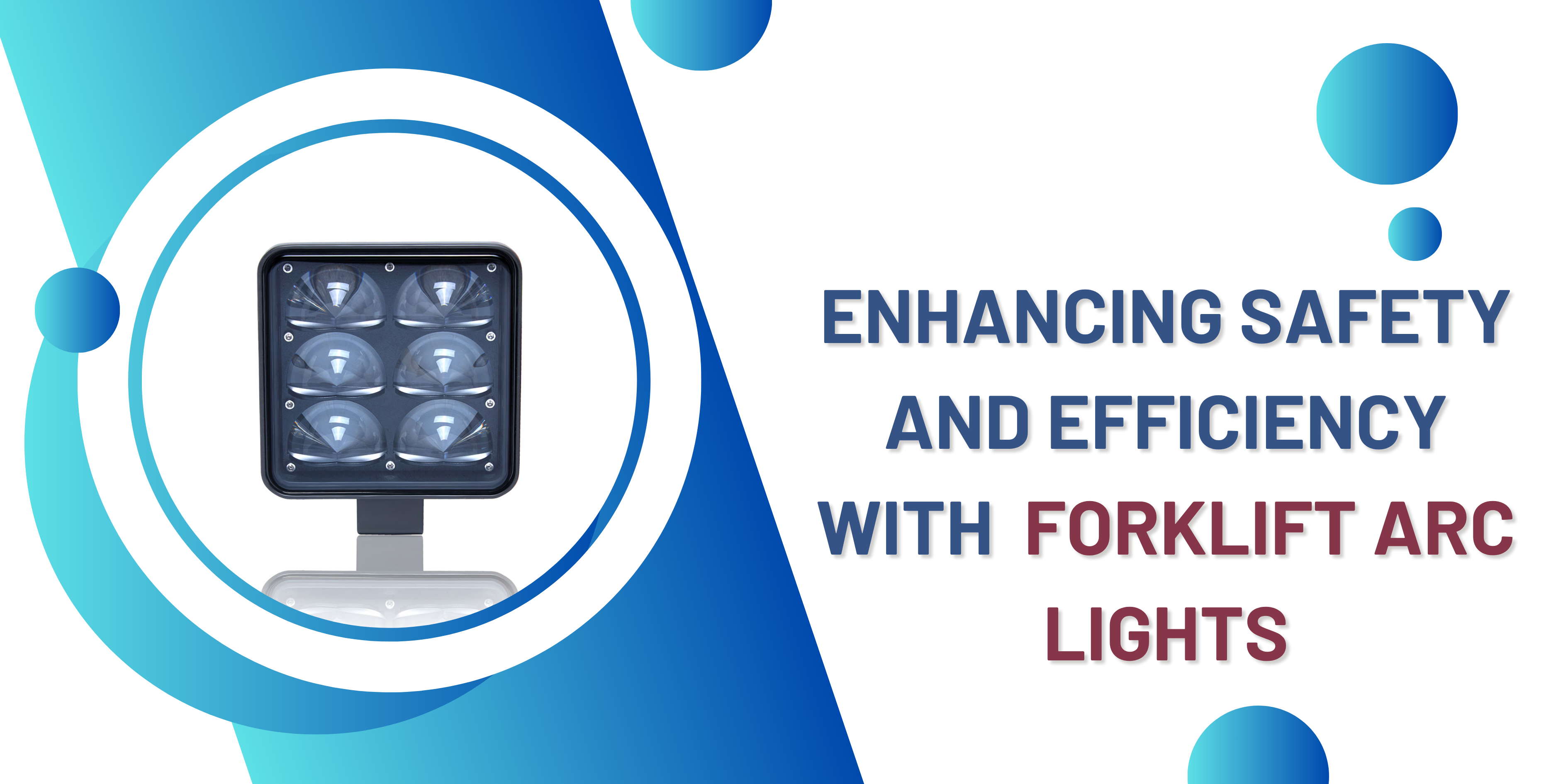 Enhancing Safety and Efficiency with Forklift Arc Lights