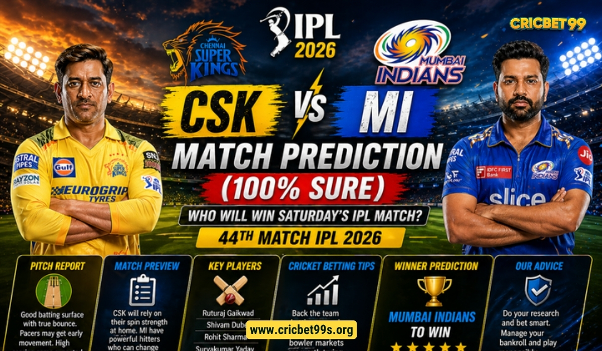 CSK vs MI Match Prediction (100% Sure), Pitch Report, Cricket Betting Tips, Who will win Saturdays IPL Match? - 44th Match 2026
