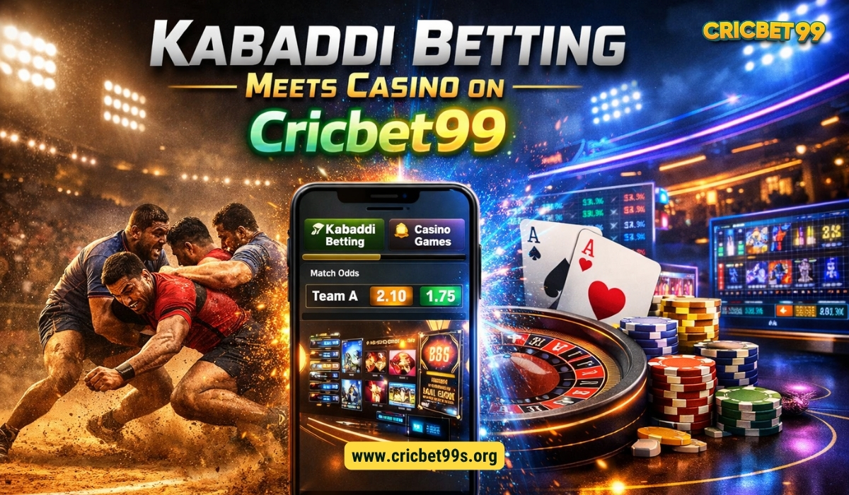Kabaddi Betting Meets Casino on Cricbet99