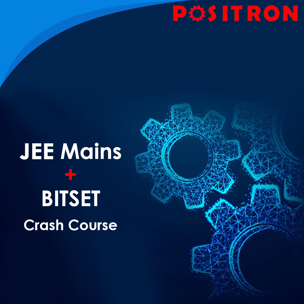 BITSAT Crash Course offered-Positron Education