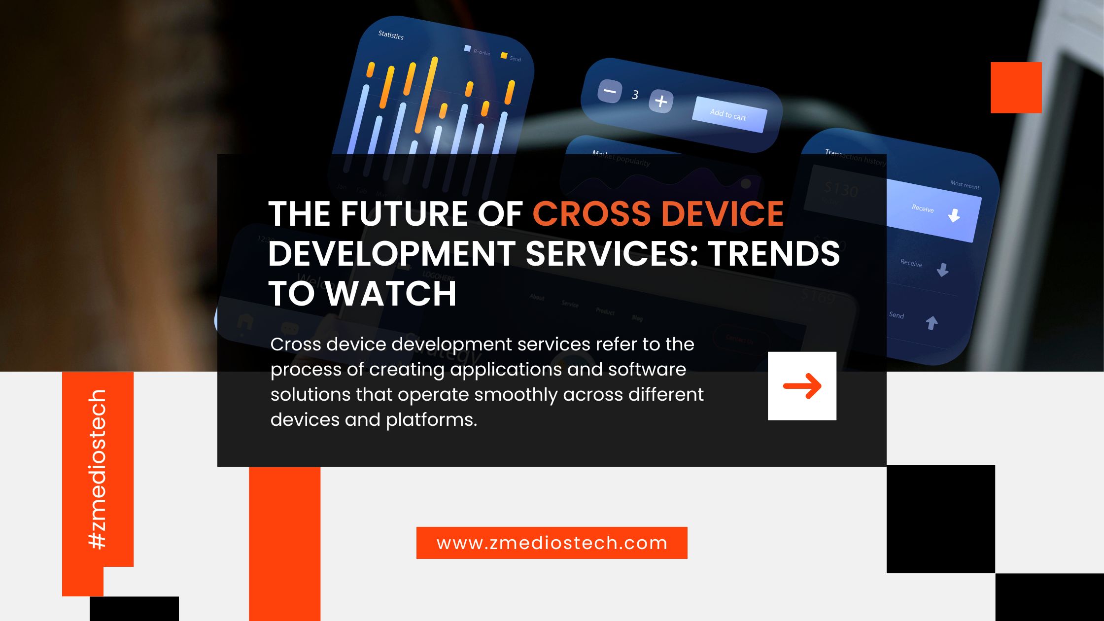 The Future of Cross Device Development Services: Trends to Watch