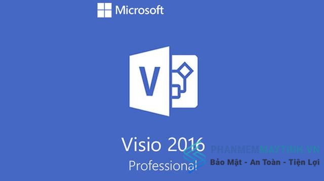 Hướng Dẫn Tải Và Cài Đặt Microsoft Visio 2016 Thành Công 100%
