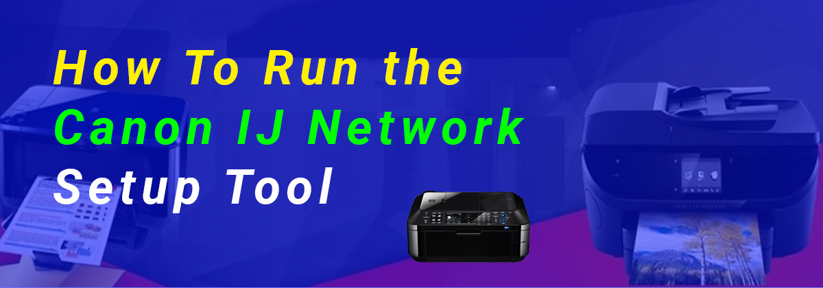 How Do I Configure My Network Connection with Canon IJ Network Tool