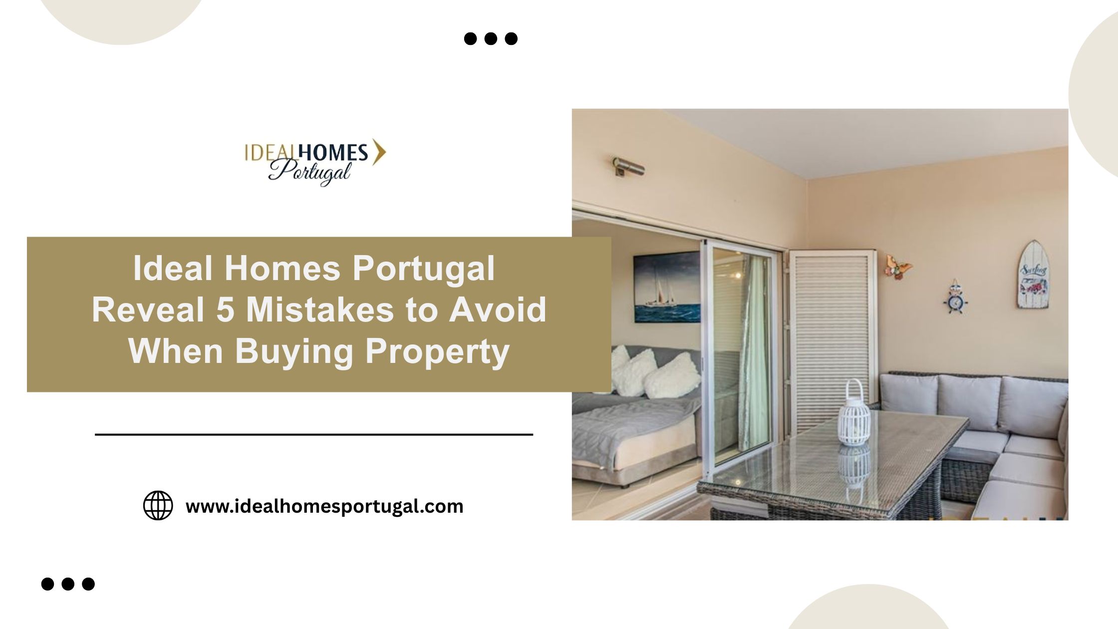 Ideal Homes Portugal Reveal 5 Mistakes to Avoid When Buying Property