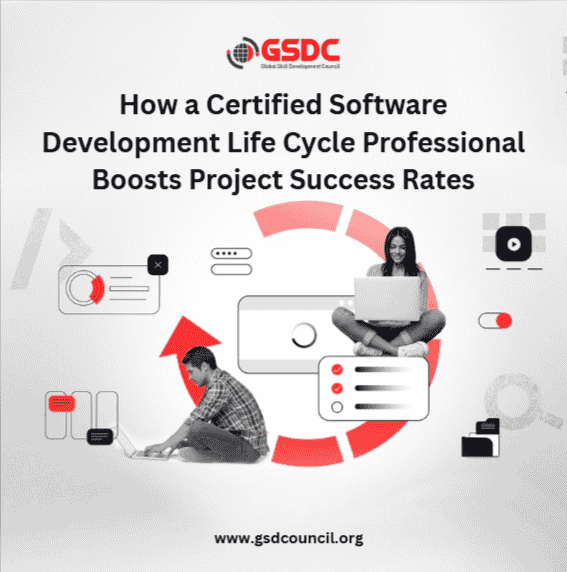 How a Certified Software Development Life Cycle Professional Boosts Project Success Rates.