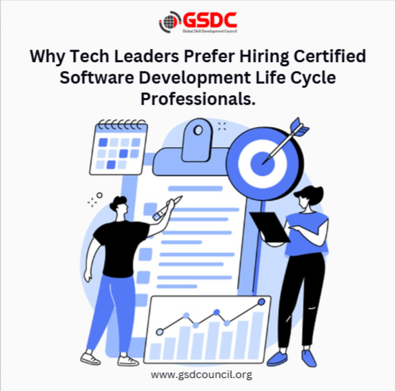 Why Tech Leaders Prefer Hiring Certified Software Development Life Cycle Professionals.