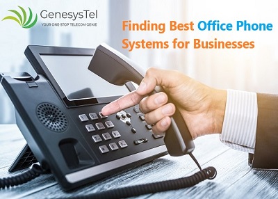 Finding Best Office Phone Systems for Businesses