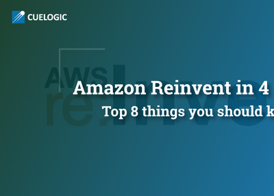 Amazon Reinvent in 4 mins : Top 8 things you should know
