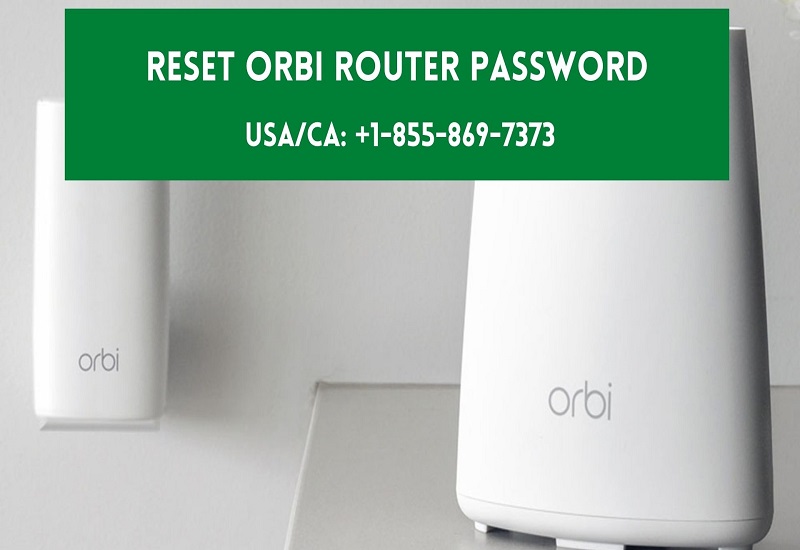 Reset Orbi Router Password | Know Essential Step To Reset