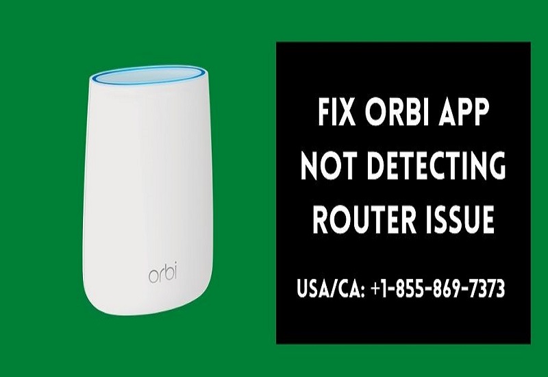 Orbi App Not Detecting Router | What Are The Methods To Fix