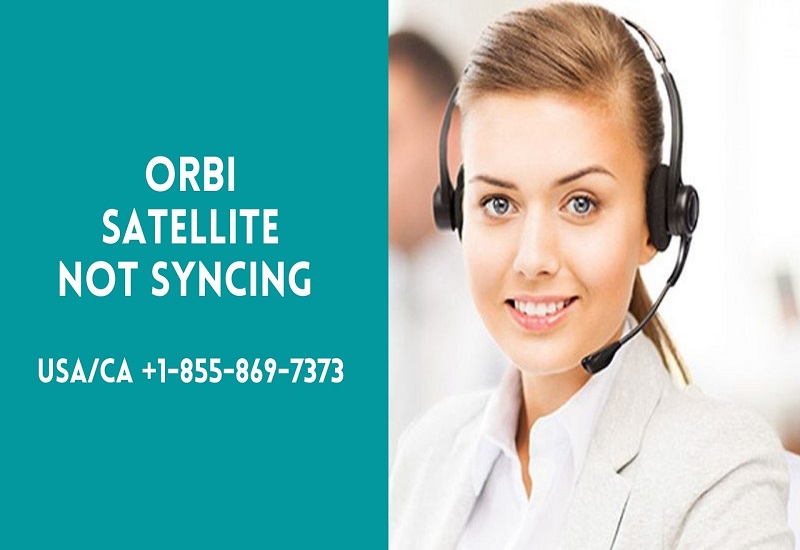 Orbi Satellite Not Syncing | Step By Step Guide To Fix This Error
