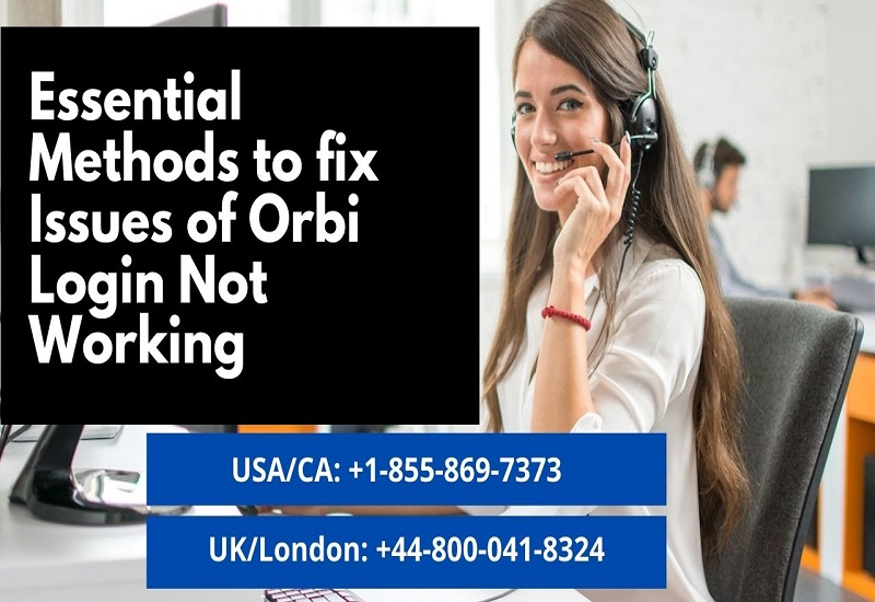 Essential Methods to fix Issues of Orbi Login Not Working