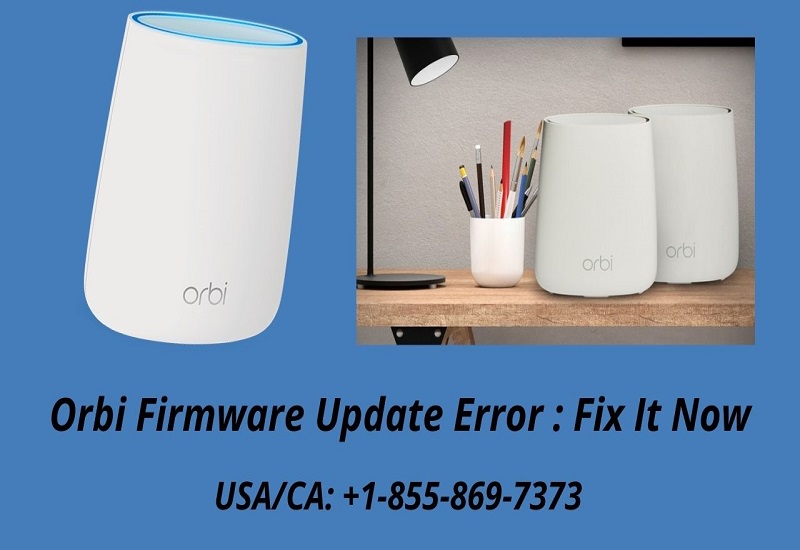 Orbi Firmware Update Error | How To Fix This Error