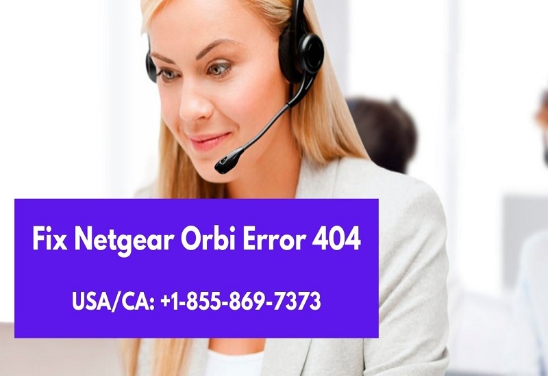 Netgear Orbi Error 404 | Essential Steps To Fix This Error