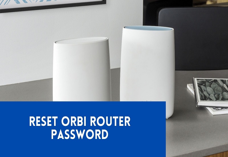 Reset Orbi Router Password | How to Reset This