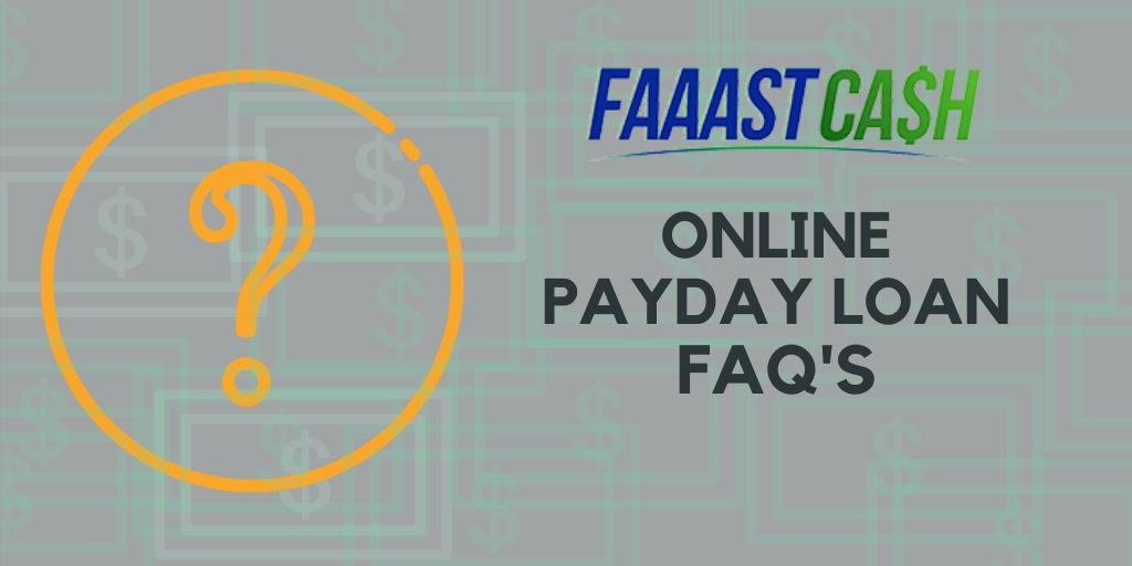 Online payday loans trending FAQ's