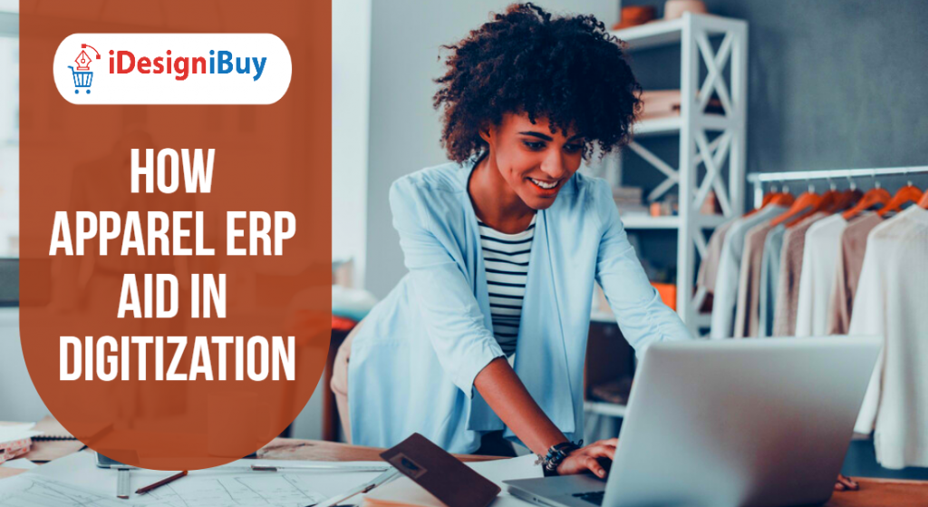 How Apparel ERP Aids in Digitization?