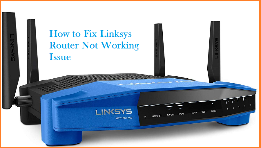 How to Fix Linksys Router Not Working Issue