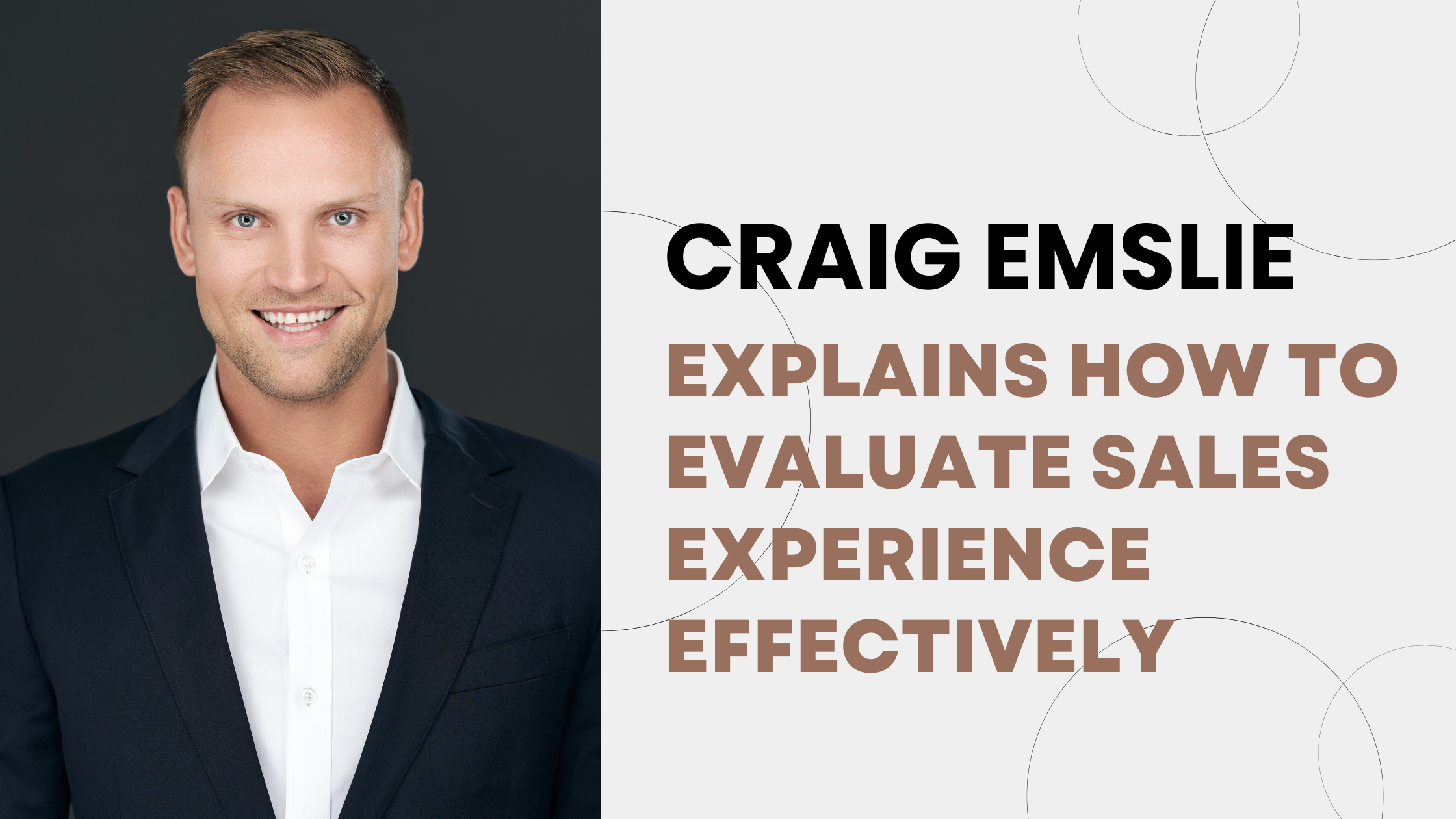 Craig Emslie Explains How to Evaluate Sales Experience Effectively
