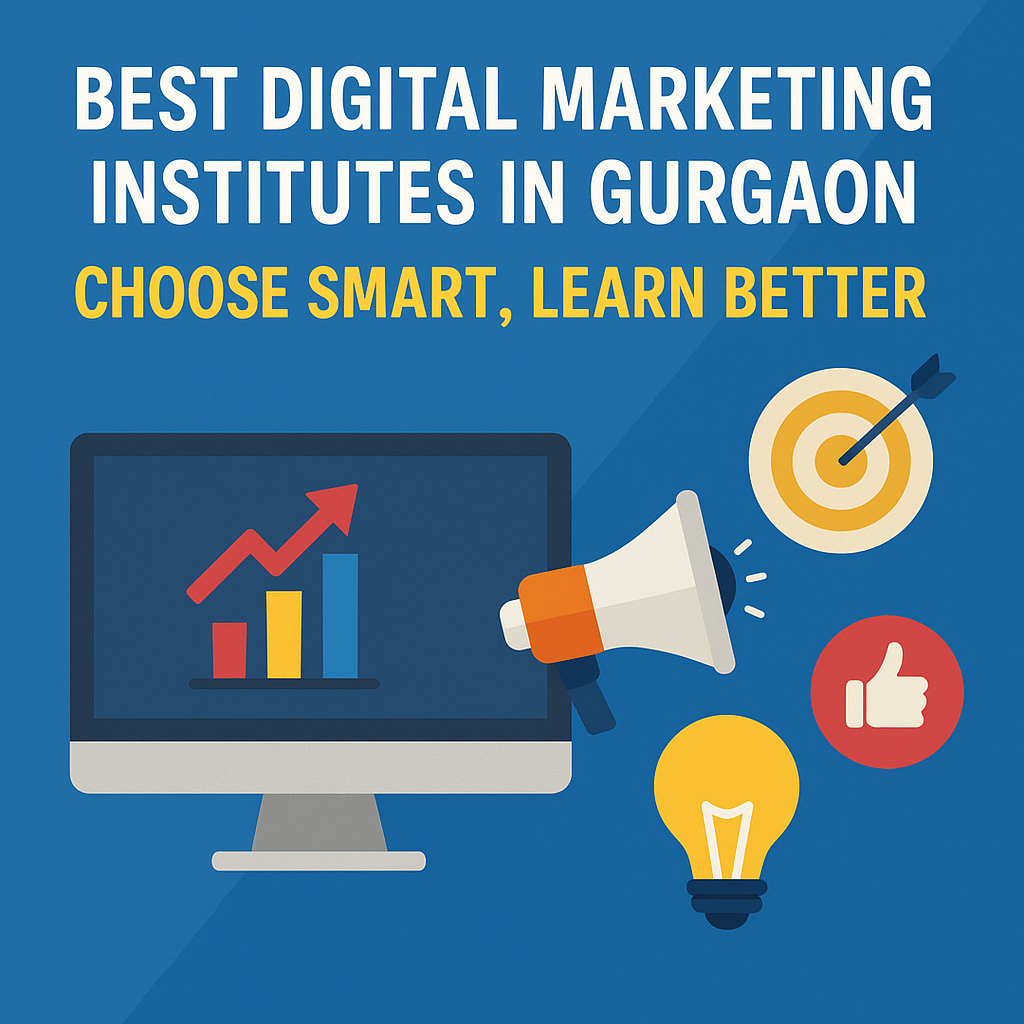Best Digital Marketing Institutes in Gurgaon