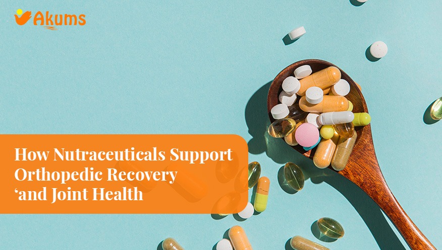 How Nutraceuticals Support Orthopaedic Recovery and Joint Health