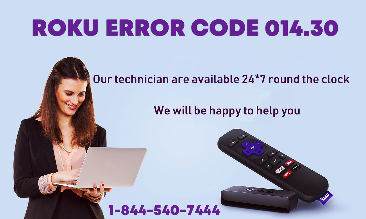 Roku error code 014.30 ; 1-844-540-7444