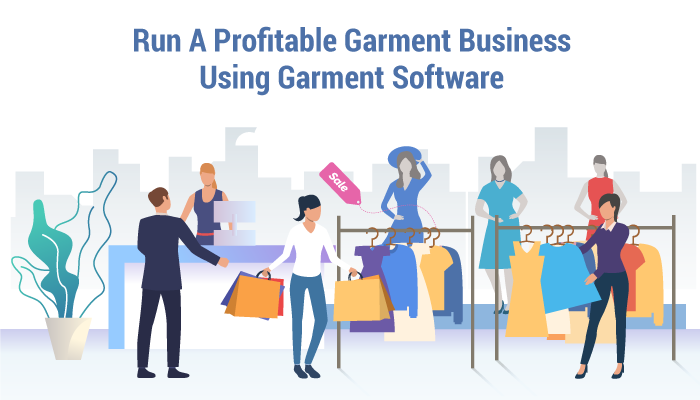 How to Run a Profitable Garment Business Using Garment Software