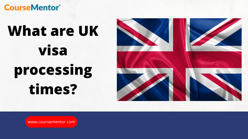 What are UK visa processing times?