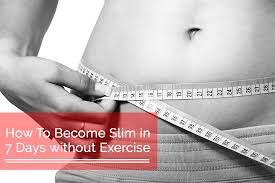 how to get slim without exercise