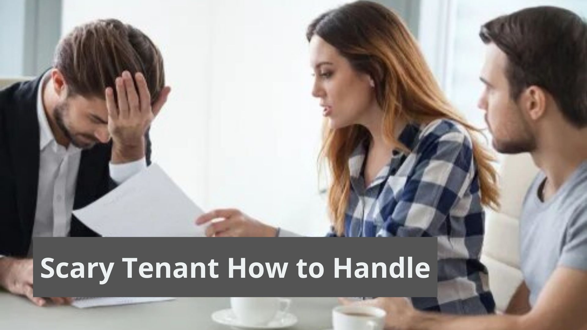 2 scary tenant types and how to handle them