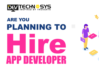 Are you planning to Hire an mobile app developer at the best cost?