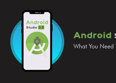 Android Studio 3.5: What You Need to Know About?