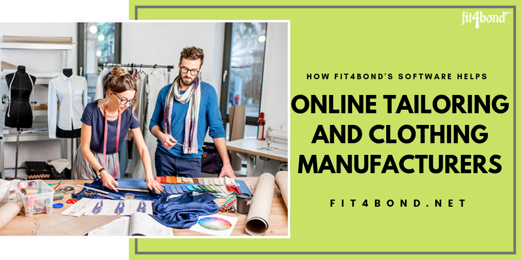 How Fit4bond's Software helps Tailors and Clothing Manufacturers?