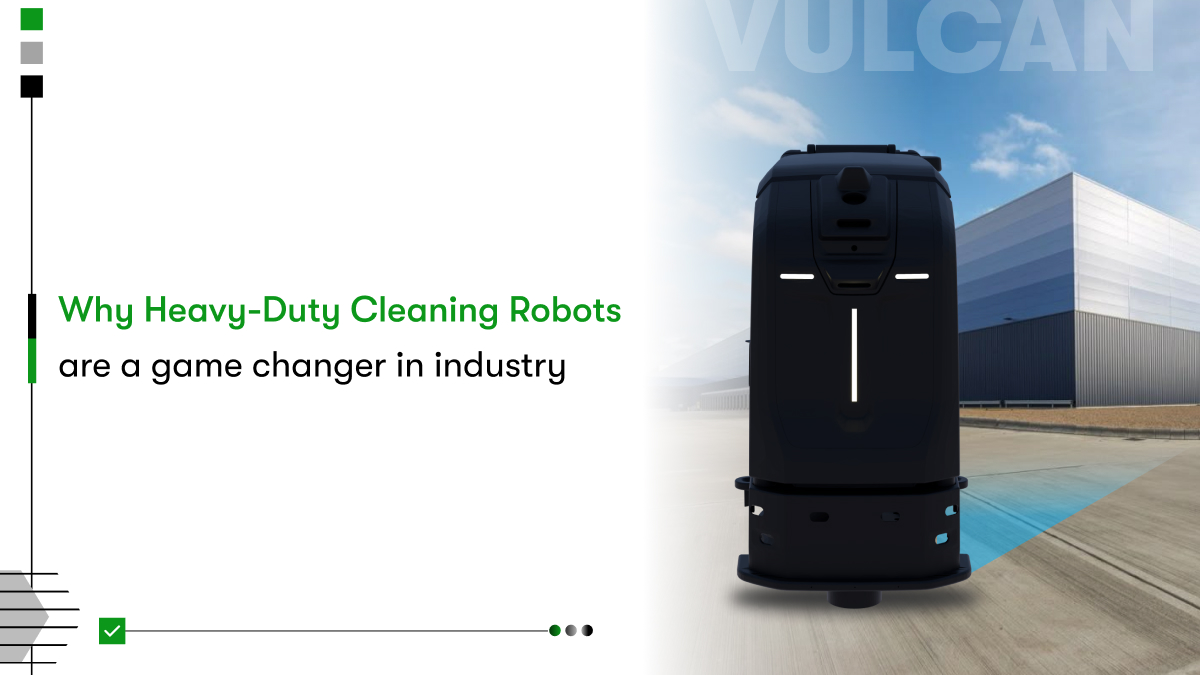 Why Heavy-Duty Cleaning Robots Are a Game Changer in Industry