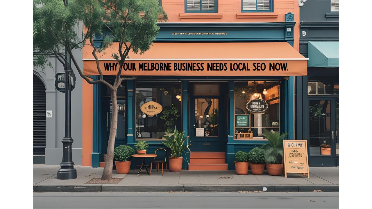 Why Your Melbourne Business Needs Local SEO Now