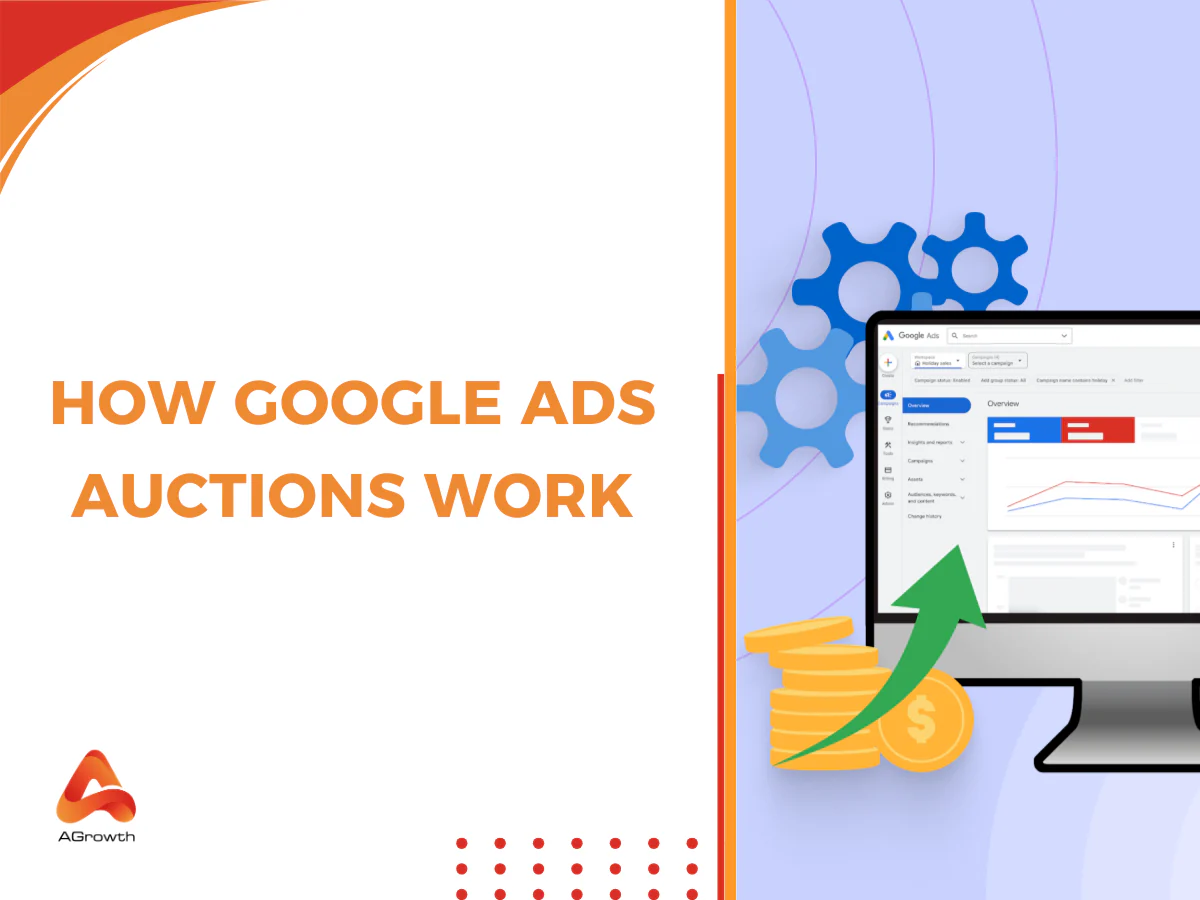 How Google Ads Auctions Work: The System Behind Every Click