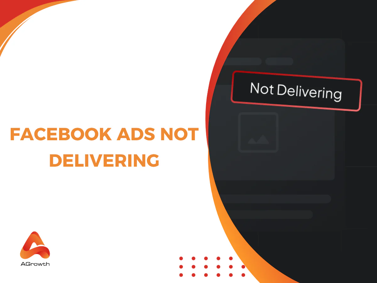 Facebook Ads Not Delivering? How to Solve It