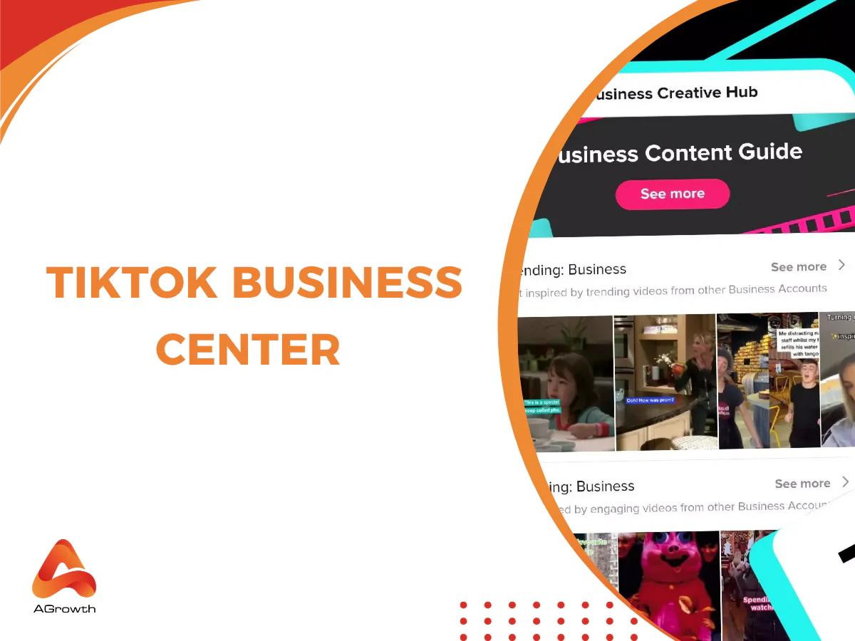 TikTok Business Center: A Complete Guide to Scalable Ad Management