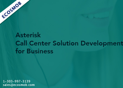 Asterisk Call Center Solution Development for Businesses