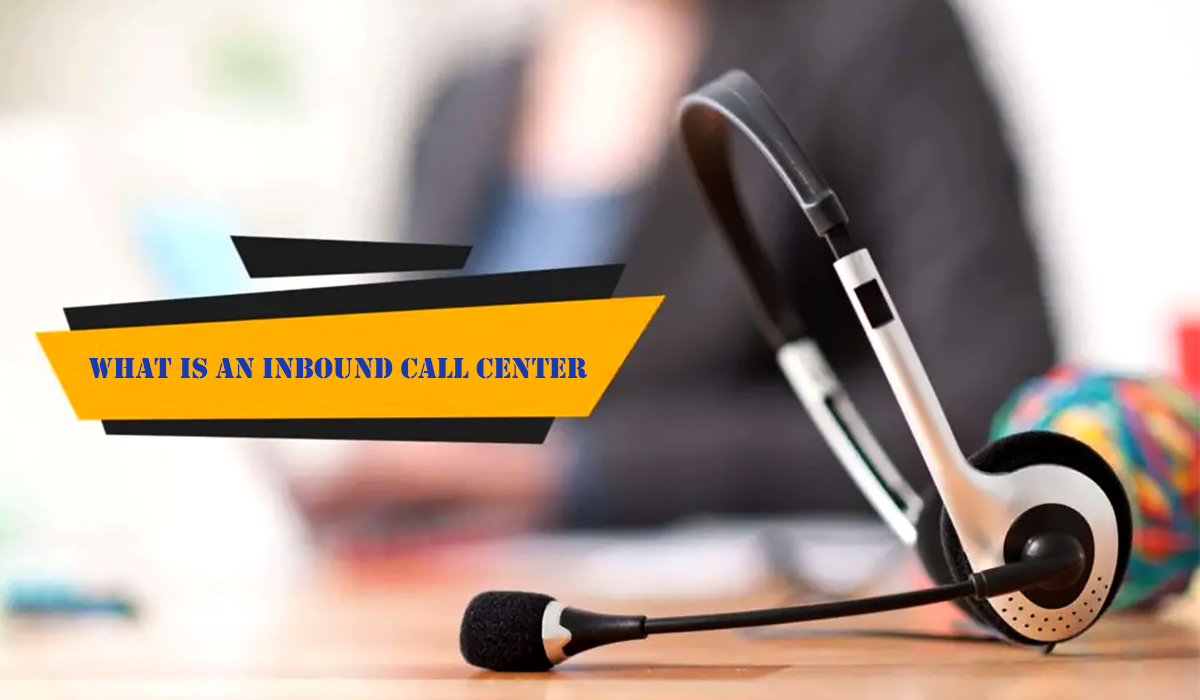 Inbound Call Center Service and Solutions