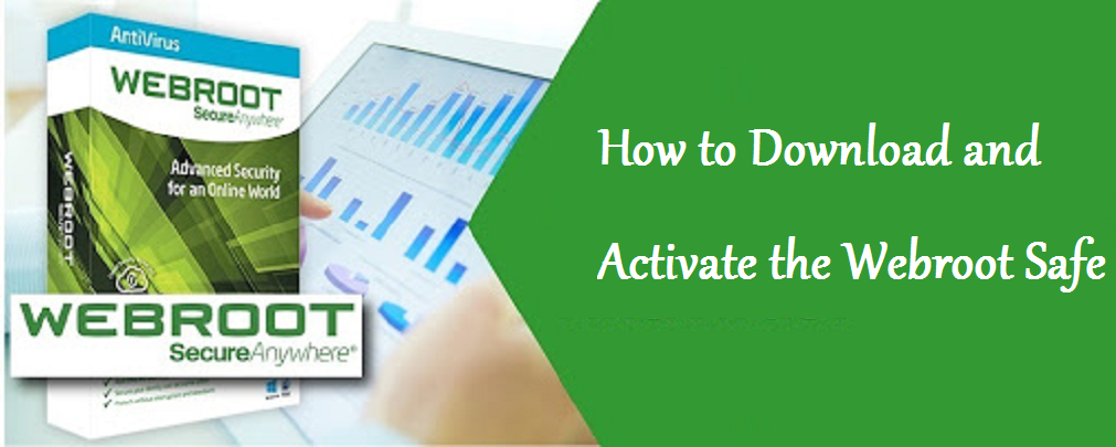 How to Download and Activate the Webroot Safe