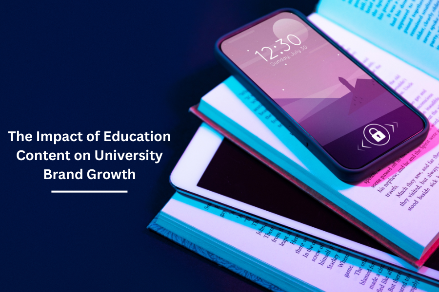The Impact of Education Content on University Brand Growth